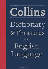 Collins Dictionary and Thesaurus of the English Language