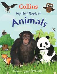 My First Book of Animals: Which is Your Favourite?