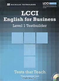 LCCI English for Business: Level 1: Testbuilder (+ CD-ROM)