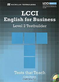 LCCI English for Business: Level 2: Testbuilder (+ CD-ROM)