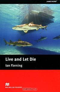 Live and Let Die: Intermediate Level