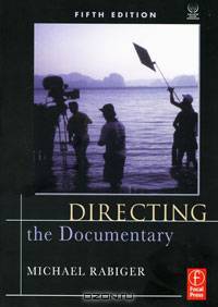 Directing the Documentary