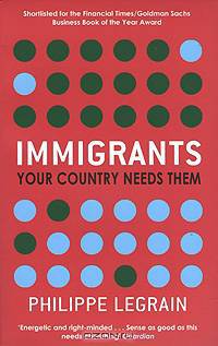 Immigrants: Your Country Needs Them