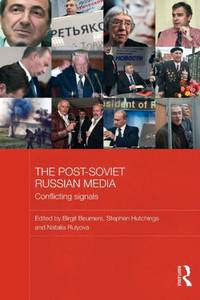The Post-Soviet Russian Media