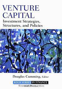 Venture Capital: Investment Strategies, Structures, and Policies