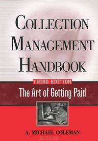 Collection Management Handbook: The Art of Getting Paid