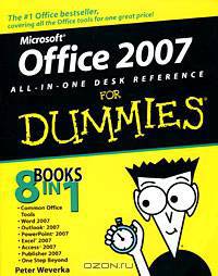 Microsoft Office 2007: All - in - One Desk Reference For Dummies