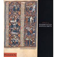 A History of Illuminated Manuscripts