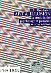 Art And Illusion. V. 6. A Study In The Psychology Of Pictorial Representation