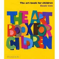 The Art Book For Children. Book Two