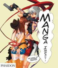 Manga Impact: The World of Japanese Animation