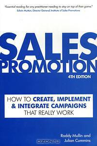 Sales Promotion: How to Create, Implement & Integrate Campaigns that Really Work