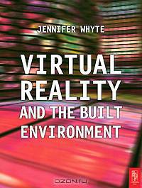 Virtual Reality and the Built Environment