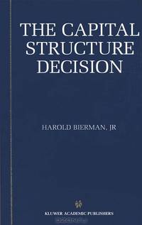 The Capital Structure Decision
