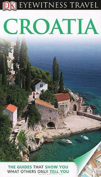 DK Eyewitness Travel Guide: Croatia