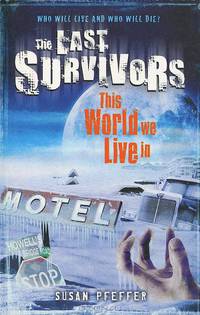 Tne Last Survivors: This World We Live In