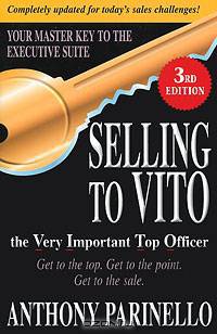Selling To VITO: The Very Important Top Officer