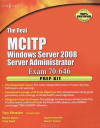 The Real MCITP Windows Server 2008: Server Administrator Exam 70-646: Prep Kit (+ CD-ROM)