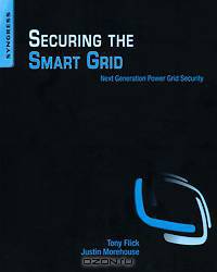 Securing the Smart Grid: Next Generation Power Grid Security
