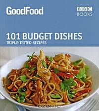 101 Budget Dishes: Triple-Tested Recipes