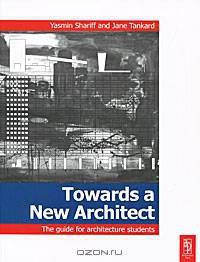 Towards a New Architect: The Guide to Architecture Students