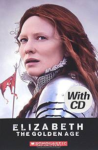 Elizabeth: The Golden Age: Level 3 (+ CD-ROM)