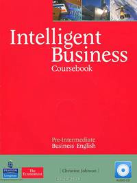 Intelligent Business: Pre-Intermediate: Coursebook (+ CD)