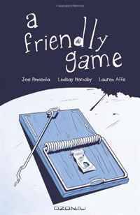 A Friendly Game