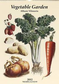 Календарь 2012 (на спирали). Vegetable Garden. Album Vilmorin