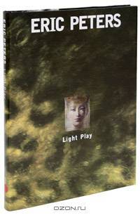 Государственный Русский музей. Альманах, №279, 2010. Eric Peters. Light Play