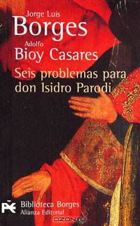 Seis problemas para don Isidro Parodi