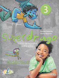 Superdrago 3. Guia Didactica