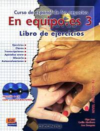 En equipo.es 3: Curso de espanol de los negocios: Nivel avanzado B2 (+ 2 CD)