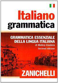 Italiano grammatica. Grammatica essenziale della lingua italiana