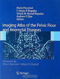 Imaging Atlas of the Pelvic Floor and Anorectal Diseases