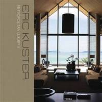 Eric Kuster: Metropolitan Luxury II