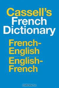 Cassell?s French Dictionary