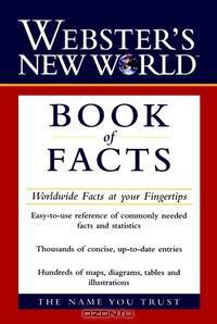 Webster?s New WorldTM Book of Facts