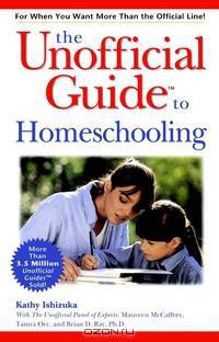 The Unofficial GuideTM to Homeschooling