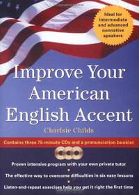 Improve Your American English Accent: Overcoming Major Obstacles to Understanding