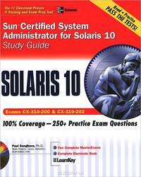 Sun Certified System Administrator for Solaris 10: Study Guide (+ CD-ROM)