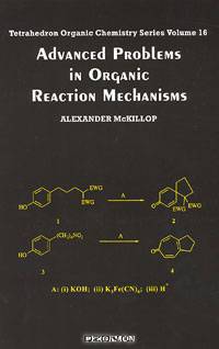 Advanced Problems in Organic Reaction Mechanisms