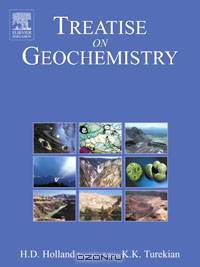 Treatise on Geochemistry, Ten Volume Set,1-10