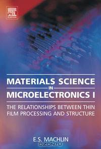 Materials Science in Microelectronics I