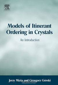 Models of Itinerant Ordering in Crystals