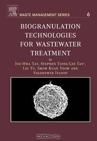 Biogranulation Technologies for Wastewater Treatment,6