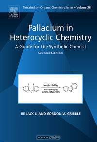 Palladium in Heterocyclic Chemistry,26