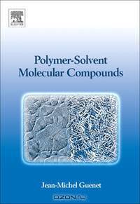 Polymer-Solvent Molecular Compounds