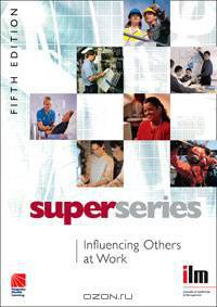 Influencing Others at Work Super Series
