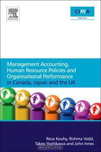Management Accounting, Human Resource Policies And Organisational Performance In Canada, Japan And The UK